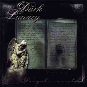 Dark Lunacy - Forget Me Not