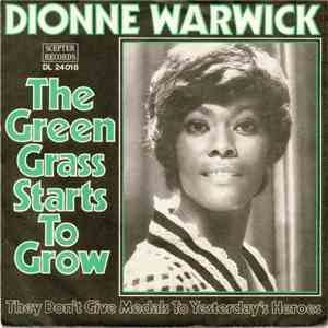 Dionne Warwick - The Green Grass Starts To Grow / They Don't Give Medals To ...
