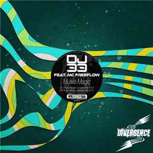 DJ 33  Feat MC Freeflow - Music Magic