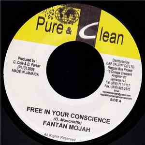 Fantan Mojah / Mr. Flash - Free In Your Conscience / Home Now