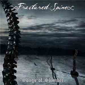 Fractured Spine - Songs Of Slumber