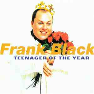 Frank Black - Teenager Of The Year