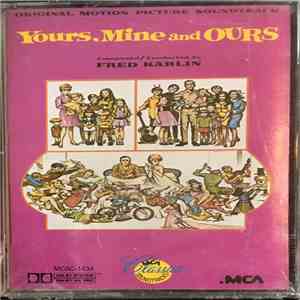 Fred Karlin - Yours, Mine And Ours