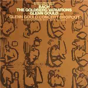Glenn Gould - Bach: The Goldberg Variations / Glenn Gould Concert Dropout