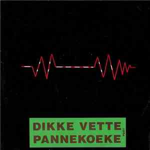 Gosh  - Dikke Vette Pannekoeke