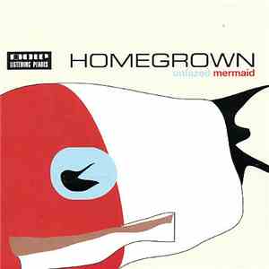 Homegrown - Unfazed Mermaid