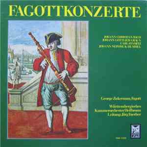 J. Chr. Bach / J. G. Graun / Stamitz / J. N. Hummel, George Zukerman, Jörg Faerber, Württembergisches Kammerorchester - Fagottkonzerte