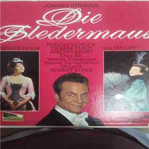 Johann Strauss, Renate Holm, Wilma Lipp, Rudolf Schock, Cesare Curzi, Walte ...