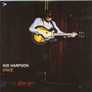 Kid Harpoon - Once