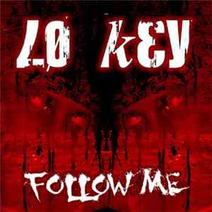 Lo Key - Follow Me