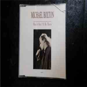 Michael Bolton - Reach Out I'll Be There