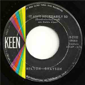 Milton Grayson - It Ain't Necessarily So / You're A Part Of Me