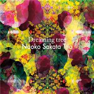 Naoko Sakata Trio - Dreaming Tree