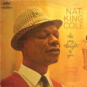 Nat King Cole - The Very Thought Of You