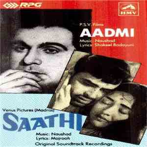 Naushad - Aadmi / Saathi