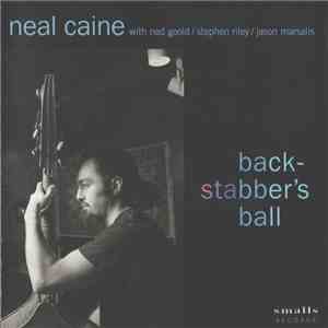 Neal Caine With Ned Goold / Stephen Riley / Jason Marsalis - Backstabber's Ball