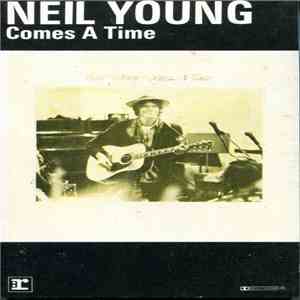 Neil Young - Comes A Time