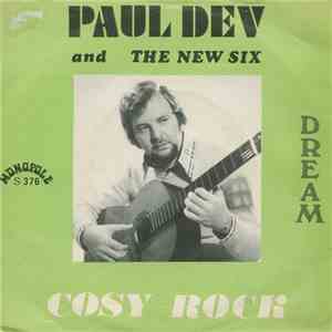 Paul Dev And The New Six - Paul Dev And The New Six - Cosy Rock / Dream