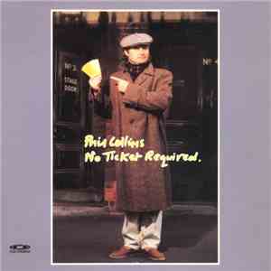 Phil Collins - No Ticket Required