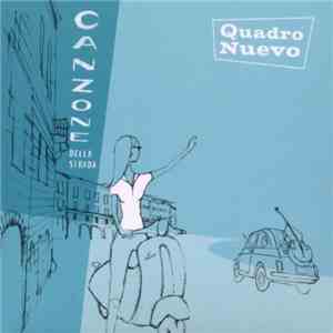 Quadro Nuevo - Canzone Della Strada