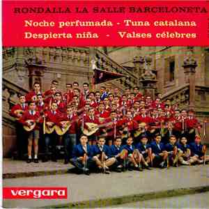 Rondalla La Salle Barceloneta - Noche Perfumada / Tuna Catalana / Despierta ...