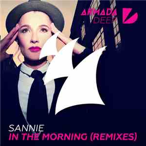 Sannie - In The Morning (Remixes)