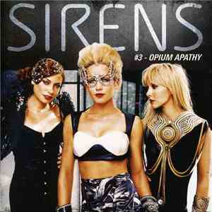 Sirens - #3 - Opium Apathy