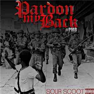 Sour Scoot - Pardon My Back