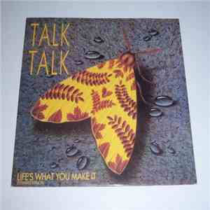 Talk Talk - Life's What You Make It (Extended Version)