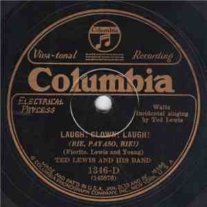 Ted Lewis And His Band - Laugh! Clown! Laugh! / Hello Montreal!