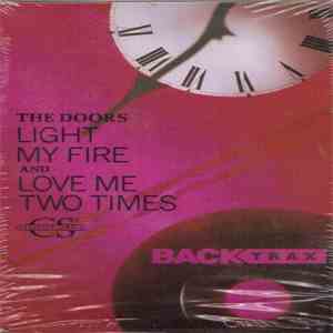 The Doors - Light My Fire / Love Me Two Times