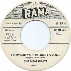 The Heartbeats - I Want To Know / Everybody's Somebody's Fool