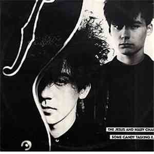 The Jesus And Mary Chain - Some Candy Talking E. P.