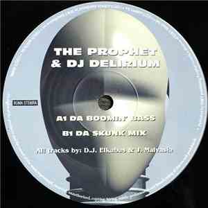 The Prophet & DJ Delirium - Da Boomin' Bass