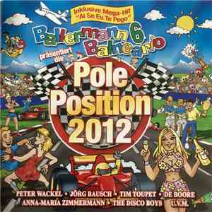 Various - Ballermann 6 Balenario Präsentiert Die Pole Position 2012