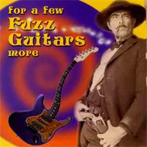 Various - For A Few Fuzz Guitars More
