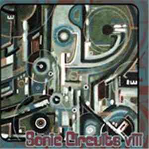 Various - Sonic Circuits VIII