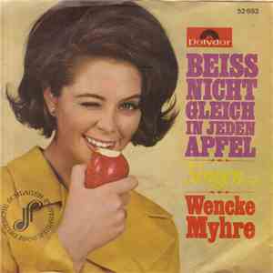 Wencke Myhre - Beiss Nicht Gleich In Jeden Apfel