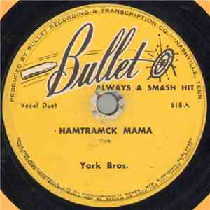 York Bros. - Hamtramck Mama / My Tears Will Never Make You Change