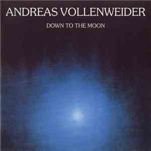 Andreas Vollenweider - Down To The Moon