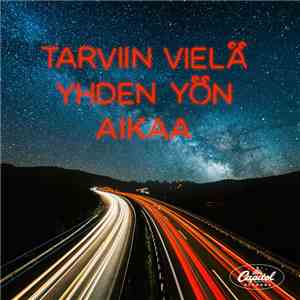 Anna Puu - Tarviin Vielä Yhden Yön Aikaa