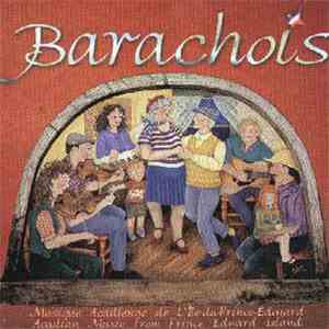 Barachois - Musique Acadienne De L'Île-Du-Prince-Édouard/Acadian Music From Prince Edward