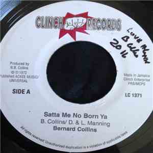 Bernard Collins, Lloyd Charmers - Satta Me No Born Ya / Charming Version