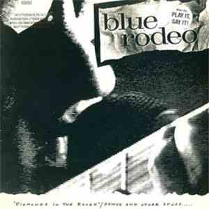 Blue Rodeo - Diamonds In The Rough/Demos And Other Stuff