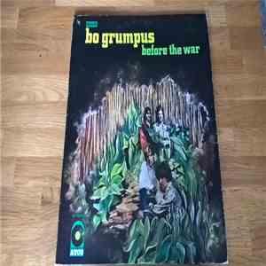 Bo Grumpus  - Before The War