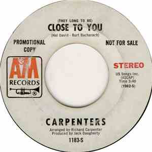 Carpenters - (They Long To Be) Close To You