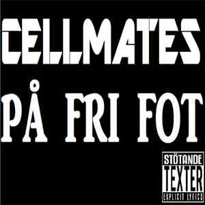 Cellmates - På Fri Fot