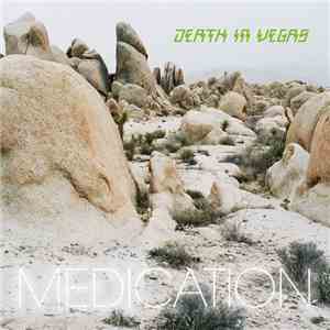 Death In Vegas - Medication