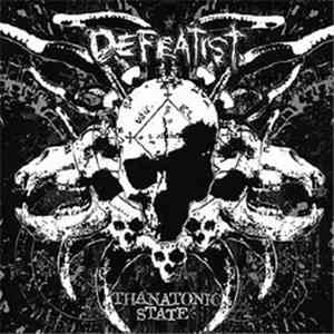 Defeatist  - Thanatonic State