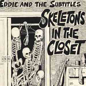 Eddie And The Subtitles - Skeletons In The Closet